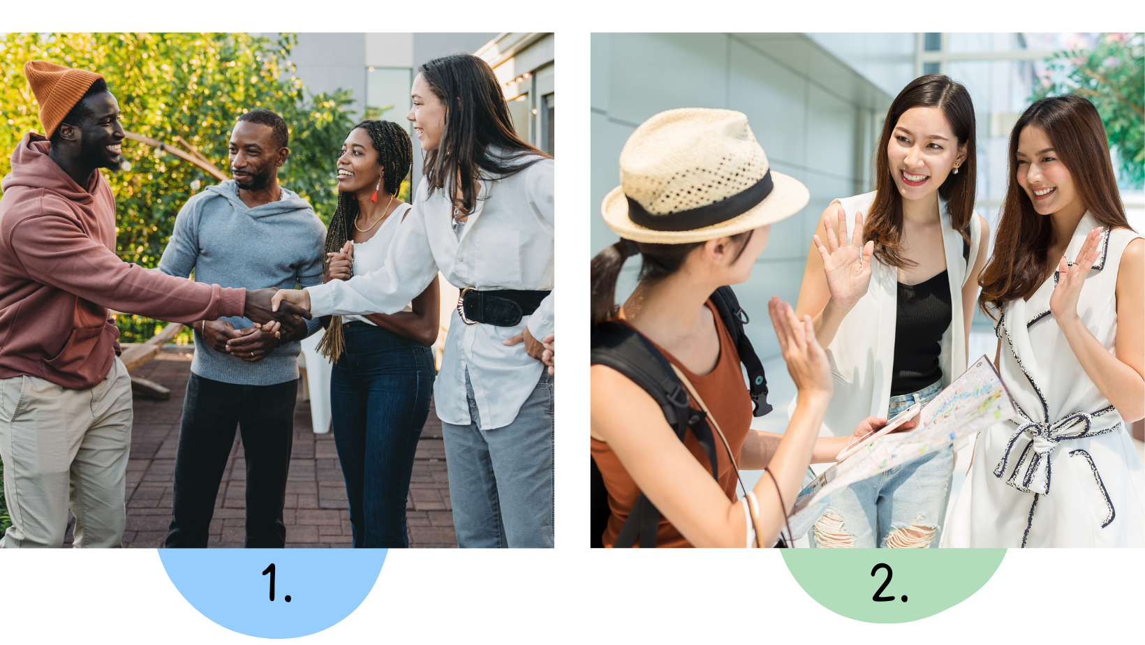 Two labeled photographs. The photo labeled 1. is of four people facing each other. They are smiling and two are shaking hands. The photo labeled 2. is of three people. Two people are facing a third, and they are all smiling and waving. The third person is holding a map and leaning away from the other two.